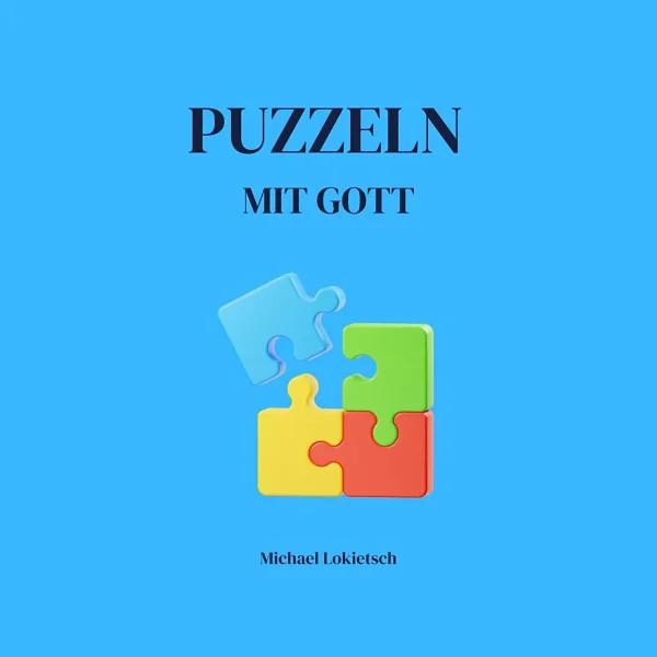 Das Cover vom Buch Puzzeln mit Gott von Michael Lokietsch. Gibts direkt im Onlineshop der Stiftung Umherz.
